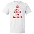 thumbnail image 1 of Keep Calm I'm Taurus T shirt Funny Tee Gift, 1 of 1