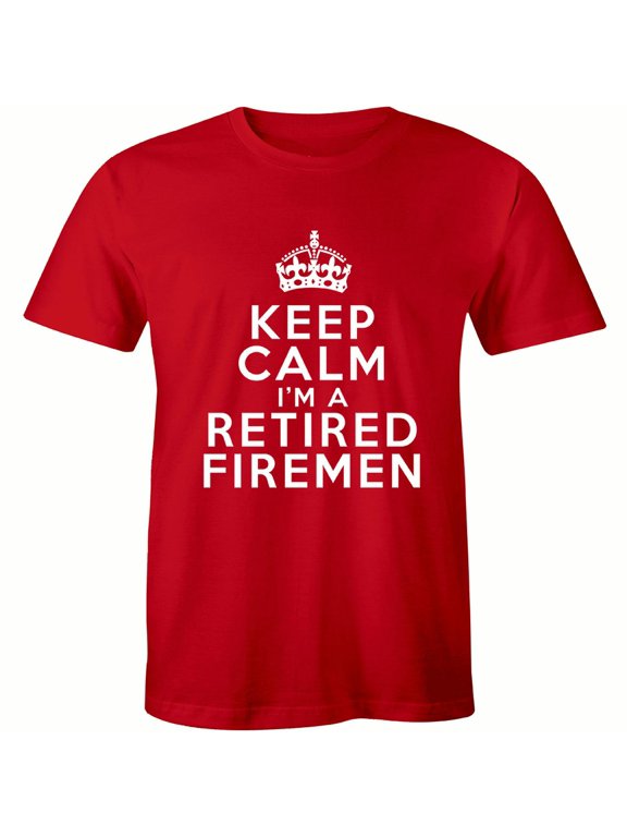 Keep Calm I'm a Firefighter Men's Funny Humour Fireman Birthday T-Shirt