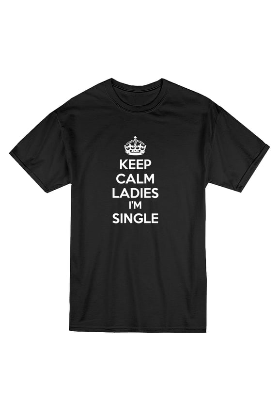 Keep Calm Ladies I'm Single Quote Men Black T-Shirt, Male Large