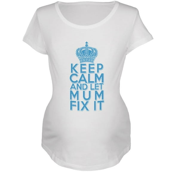 Keep Calm Let Mum Mom Fix It Maternity Soft T Shirt White 2XL