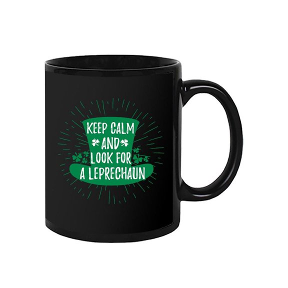 Keep Calm. Look For A Leprechaun Mug -Image by Shutterstock,