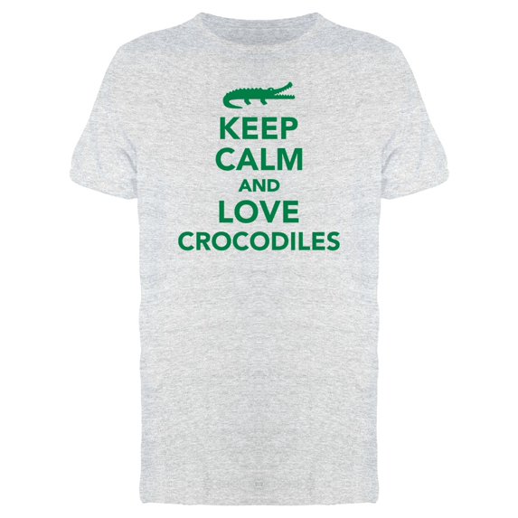 Keep Calm Love Crocodiles Tee Men's -Image by Shutterstock