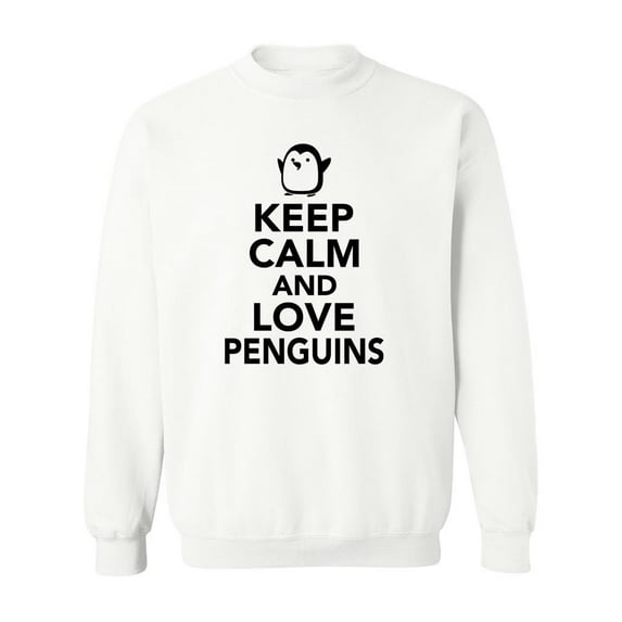 Keep Calm, Love Penguins Sweatshirt Women -SPIdeals Designs, Female Small