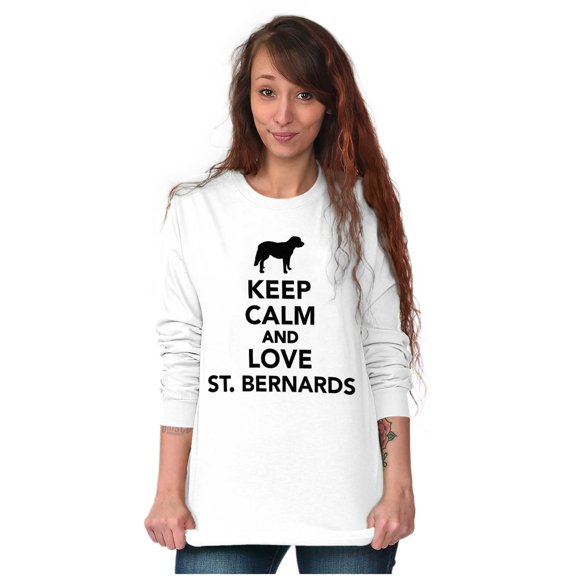 Keep Calm Love St Bernards Dog Joke Long Sleeve TShirt Men Women Brisco Brands S