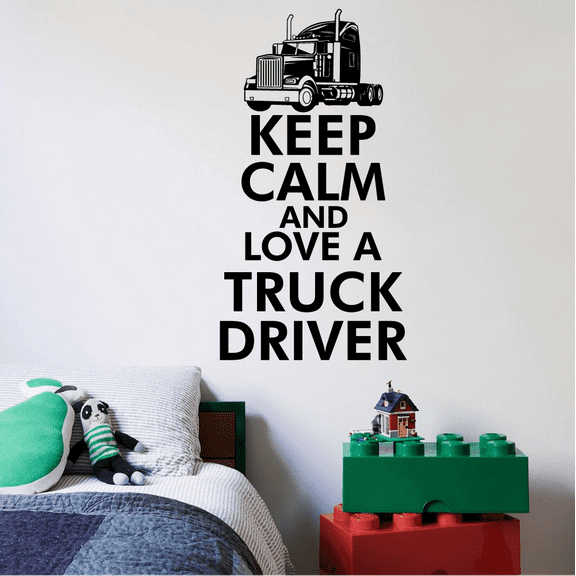 Keep Calm And Love A Truck Driver Quotes Big Jumbo Trucks Trucks Silhouette Vinyl Wall Art Sticker Decal Home Kids Room Trucking Business Room Boys Room Wall Décoration Design Decor Size (30x12 inch)