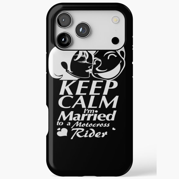 Keep Calm Married to a Motocross Rider Funny Wife Gift for iPhone Case 11 to 17 Pro Max