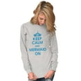 thumbnail image 1 of Keep Calm Mermaid On Beach Day Cute Women's Long Sleeve T Shirt Brisco Brands L, 1 of 6