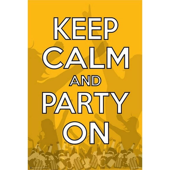 Keep Calm & Party On Poster 24in x 36in