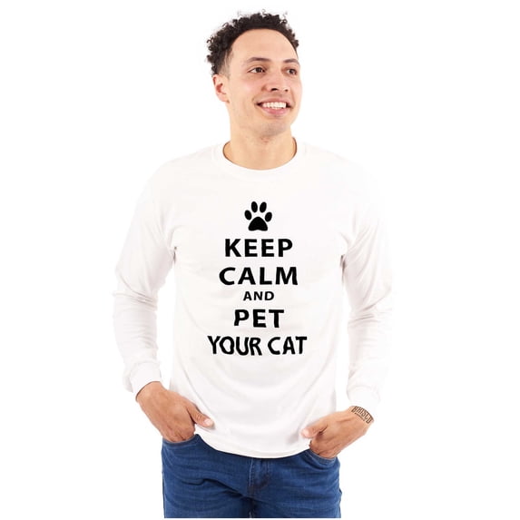 Keep Calm Pet Your Cat Kitty Lovers Long Sleeve TShirt Men Women Brisco Brands S