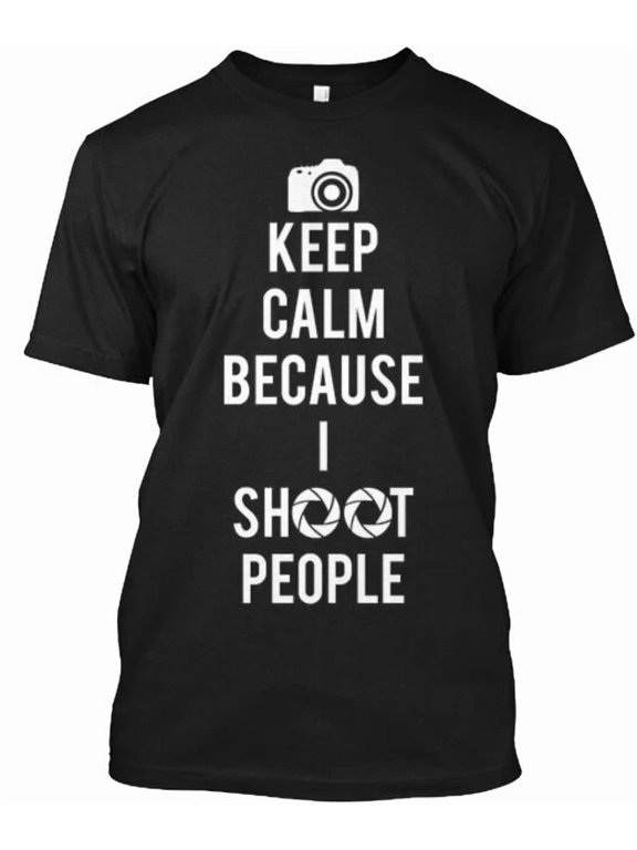 Keep Calm Photographers T-Shirt Made in the USA Size S to 5XL