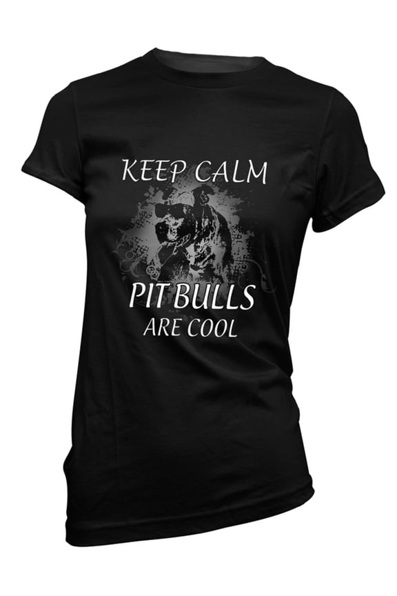 Keep Calm Pit Bulls Are Cool Women's Slim Fitted T-Shirt Tee Pit Bull mom