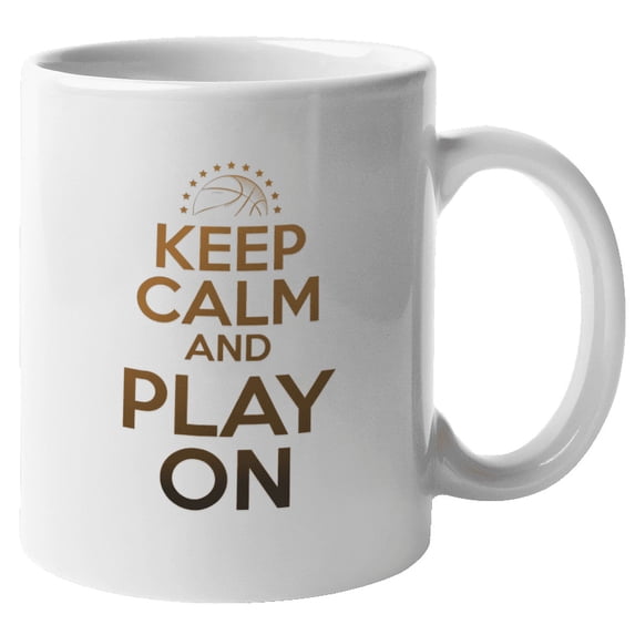 Keep Calm Play On Basketball Coffee & Tea Mug for Player Men & Women (11oz)