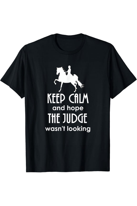 Keep Calm Saddlebred Show T-Shirt