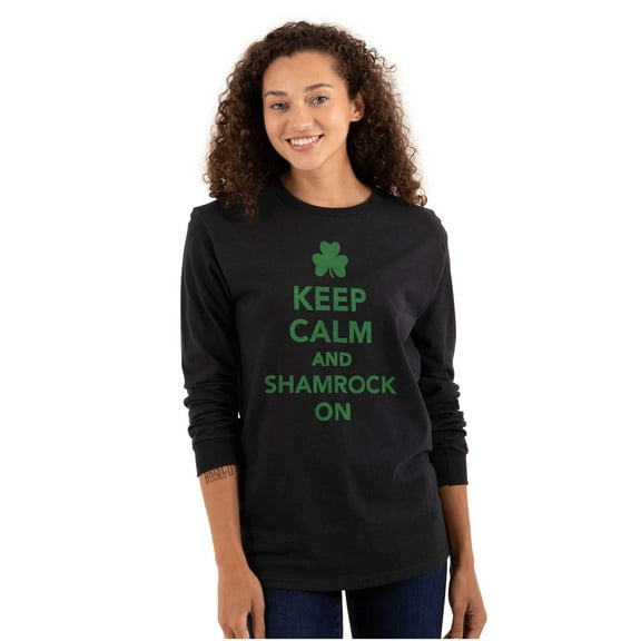 Keep Calm Shamrock On St Patrick's Long Sleeve TShirt Men Women Brisco Brands S