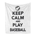 thumbnail image 1 of Keep Calm Soft Flannel Fleece Throw Blanket, Play Baseball Phrase Sports Theme with the Ball Monochrome Pictogram, Cozy Plush for Indoor and Outdoor Use, 60" x 80", Black White, by Ambesonne, 1 of 5