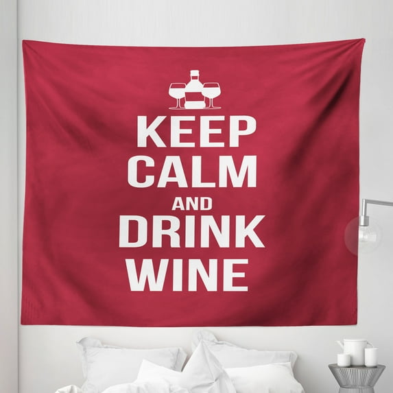 Keep Calm Tapestry, Wine Theme with a Bottle and 2 Glasses Popular Slogan About Alcoholic Drink, Fabric Wall Hanging Decor for Bedroom Living Room Dorm, 5 Sizes, Ruby White, by Ambesonne