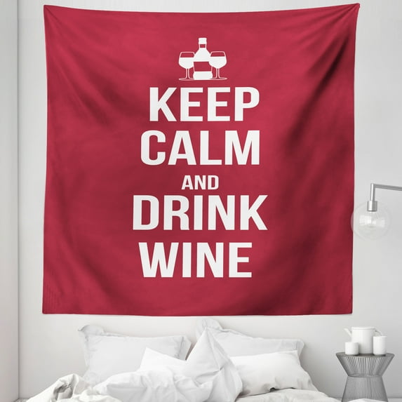 Keep Calm Tapestry, Wine Theme with a Bottle and 2 Glasses Popular Slogan About Alcoholic Drink, Fabric Wall Hanging Decor for Bedroom Living Room Dorm, 5 Sizes, Ruby White, by Ambesonne