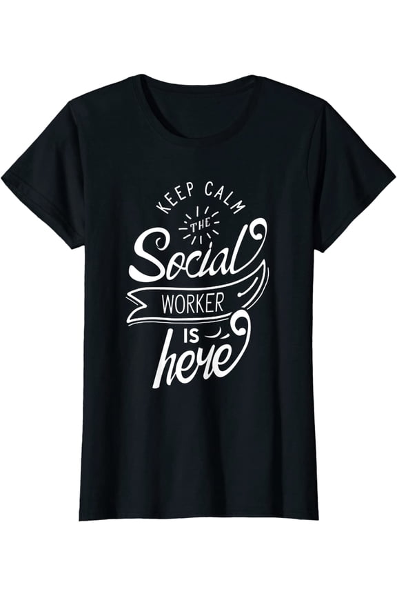 Keep Calm The Social Worker Is Here Work Pedagogy T-Shirt