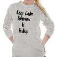 thumbnail image 1 of Keep Calm Tomorrow is Friday Weekend Women Plus Size Long Sleeve Graphic Tee Brisco Brands 3X, 1 of 5