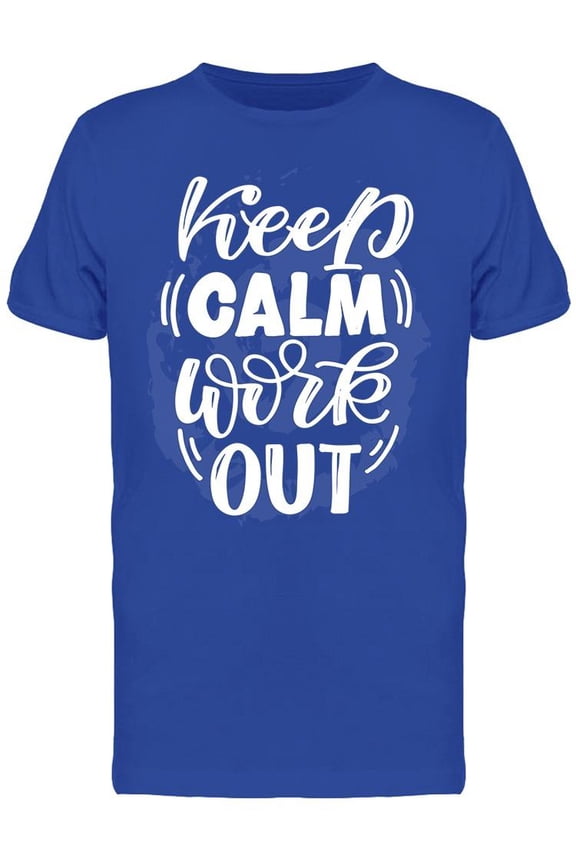 Keep Calm Work Out T-Shirt Men -Image by Shutterstock, Male Large