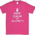 thumbnail image 1 of Keep Calm and Allons-y T-Shirt Funny SciFi Time Travel Humor Tee - Pink, 4XL, 1 of 1