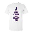 thumbnail image 1 of Keep Calm and Brady On New England Football DT Adult T-Shirt Tee, 1 of 2