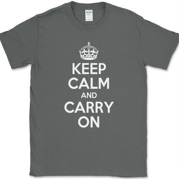 Keep Calm and Carry On T-Shirt British Saying Stay Strong Text Tee - Charcoal, 4XL