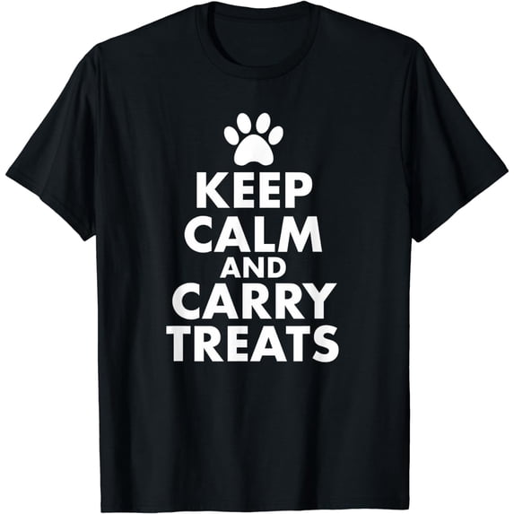 Keep Calm and Carry Treats Dog Trainer Funny t Shirt