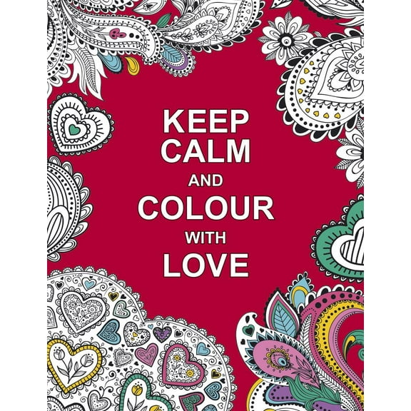 Keep Calm and Colour with Love