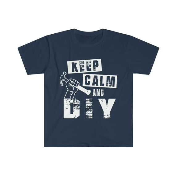 Keep Calm and DIY Unisex T-shirt S-3XL Handy Man Handy Woman