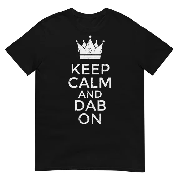 Keep Calm and Dab On Funny Saying Meme Dance Graphic Tee Shirt Apparel,for men and women up to 5XL