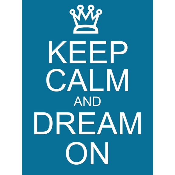 Art.com Keep Calm and Dream On Art Print by mybaitshop, 12" x 16"