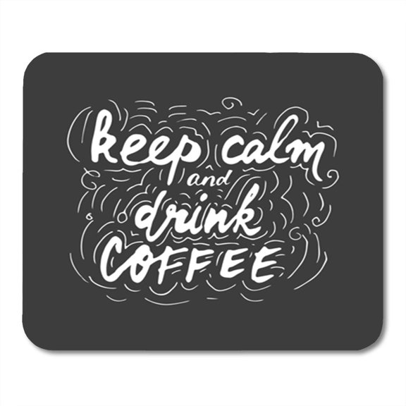 Keep Calm and Drink Coffee Hand Lettering Custom Mousepad Mouse Pad Mouse Mat 9x10 inch