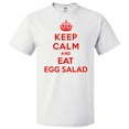 thumbnail image 1 of Keep Calm and Eat Egg Salad T shirt Funny Tee Gift, 1 of 2