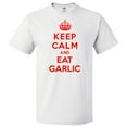 thumbnail image 1 of Keep Calm and Eat Garlic T shirt Funny Tee Gift, 1 of 2