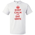 thumbnail image 1 of Keep Calm and Eat Grits T shirt Funny Tee Gift, 1 of 2