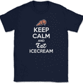 thumbnail image 1 of Keep Calm and Eat Ice Cream T-Shirt Funny Cone Sweets Food Humor Gift Tee - Navy, 5XL, 1 of 1