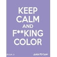 thumbnail image 1 of Keep Calm and F--cking Color, 1 of 1