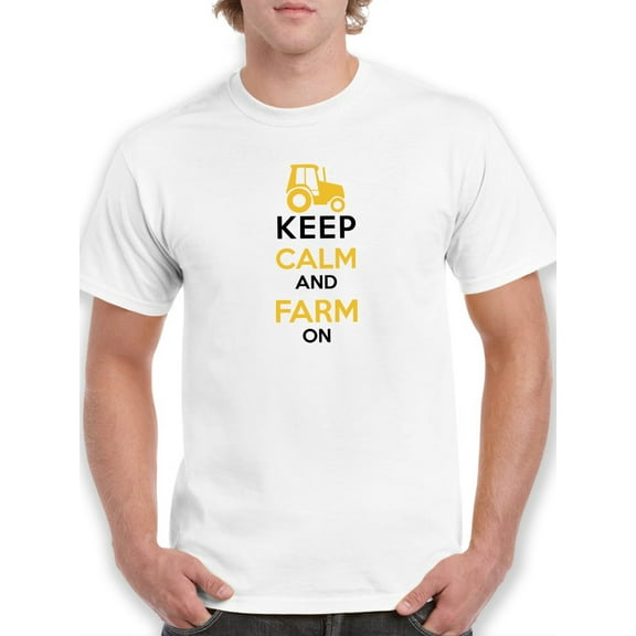 Keep Calm and Farm On Men White T-Shirt, Male Small