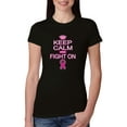 thumbnail image 1 of Keep Calm and Fight On Breast Cancer Awareness Womens Slim Fit Junior Tee, Black, Small, 1 of 3