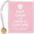thumbnail image 1 of Pre-Owned Keep Calm and Have a Cupcake: Sweet Little Thoughts on Staying Sane (Hardcover) 1441303278 9781441303271, 1 of 1