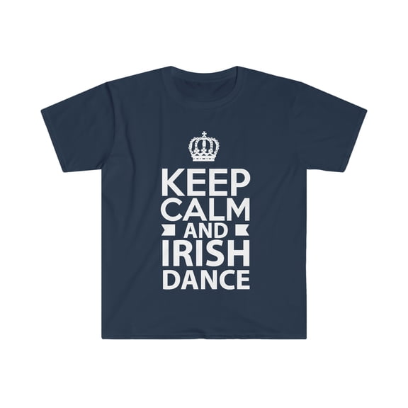 Keep Calm and Irish Dance Unisex T-shirt S-3XL Ireland Gift Dancing