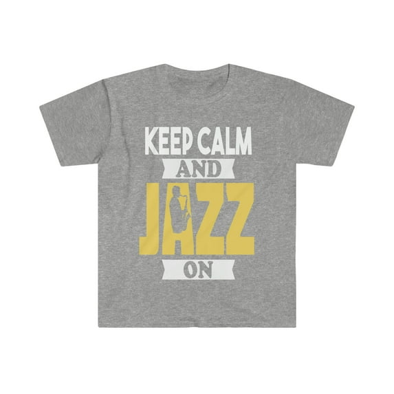 Keep Calm and Jazz On Unisex T-shirt S-3XL Saxophone Player Blues