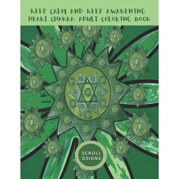 Keep Calm and Keep Awakening, Heart Chakra Adult Coloring Book, (Paperback)