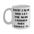 thumbnail image 1 of Keep Calm and Let the Mail Carrier Wife Handle It. Wife 11oz Mug, Fun Wife, Cup For Wife, 1 of 2