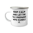 thumbnail image 1 of Keep Calm and Let the Tax Preparer Wife Handle It. Wife 12oz Camper Mug, Special Wife, For Wife, 1 of 2