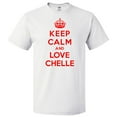 thumbnail image 1 of Keep Calm and Love Chelle T shirt Funny Tee Gift, 1 of 2