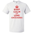 thumbnail image 1 of Keep Calm and Love Chickadees T shirt Funny Tee Gift, 1 of 2