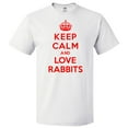 thumbnail image 1 of Keep Calm and Love Rabbits T shirt Funny Tee Gift, 1 of 2