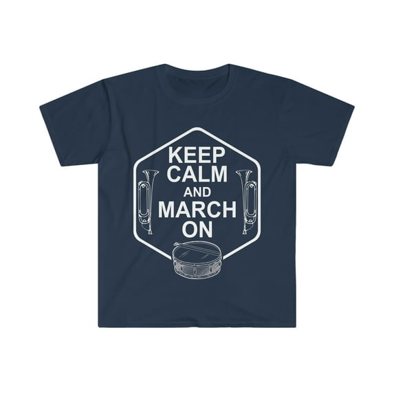Keep Calm and March On Unisex T-shirt S-3XL Marching Band Gift